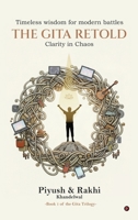 The Gita Retold: Clarity in Chaos B0GGQT6DCN Book Cover