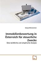 Immobilienbewertung in Österreich für steuerliche Zwecke: Eine rechtliche und empirische Analyse 3639234057 Book Cover