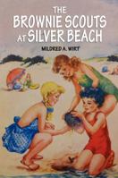 The Brownie Scouts at Silver Beach (Book 5) 153276572X Book Cover