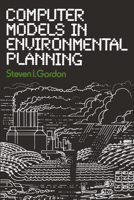 Computer Models in Environmental Planning 1468465929 Book Cover