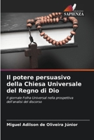 Il potere persuasivo della Chiesa Universale del Regno di Dio (Italian Edition) 6208291836 Book Cover