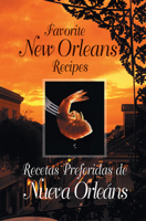 Favorite New Orleans Recipes: English and Spanish 1455625671 Book Cover
