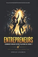 ENTREPRENEURS - Comment briser votre plafond de verre ? (French Edition) B0H9TM39GN Book Cover