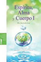 Espíritu, Alma y Cuerpo Ⅰ: Spirit, Soul and Body Ⅰ(Spanish) 8975578127 Book Cover