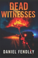 Dead Witnesses B0FR17RBHR Book Cover