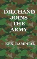Dilchand Joins the Army 1533134227 Book Cover
