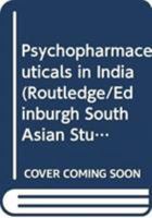 Psychopharmaceuticals in India 0415590396 Book Cover