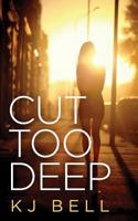 Cut Too Deep 1499611900 Book Cover