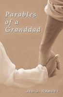 Parables of a Granddad 1426921292 Book Cover