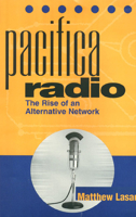 Pacifica Radio Cl (American Subjects) 1566397774 Book Cover