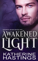 Awakened Light: A Contemporary Vampire Romance 1949913201 Book Cover