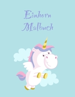 Einhorn Malbuch: Eine interessante Malbuch für Kinder und Kinderalter 3-5 mit 100 lustigen Entwürfen B08Z9W58XS Book Cover
