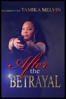 After The Betrayal 0692136991 Book Cover