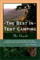 The Best in Tent Camping: The Ozarks (Best in Tent Camping - Menasha Ridge) 089732384X Book Cover