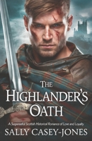 Le Serment du Highlander: Un Romance Historique Écossais Plein de Suspense sur l'Amour et la Loyauté (French Edition) B0DQKM6Z7F Book Cover