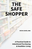 The Safe Shopper B0HDWG1WLB Book Cover