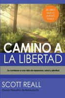 Camino a la Libertad 1545639493 Book Cover