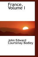 France, Volume I 0559671857 Book Cover