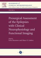 Presurgical Assessment of the Epilepsies with Clinical Neurophysiology and Functional Imaging: Handbook of Clinical Neurophysiology Series, Volume 3 (Handbook of Clinical Neurophysiology) 044451046X Book Cover