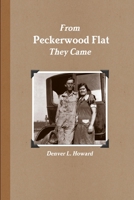 From Peckerwood Flat they came 1300086483 Book Cover
