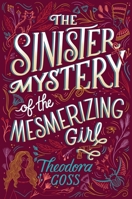 The Sinister Mystery of the Mesmerizing Girl 1534427880 Book Cover