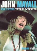 John Mayall: Blues Breaker 1860741290 Book Cover