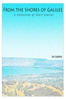 From the Shores of Galilee: A Collection of Short Stories B0CJXLFDMX Book Cover