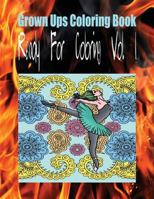 Grown Ups Coloring Book Ready for Coloring Vol. 1 Mandalas 1534739041 Book Cover