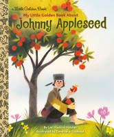 My Little Golden Book About Johnny Appleseed 0399555900 Book Cover