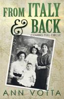 From Italy and Back: Coming Full Circle 0988975734 Book Cover