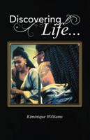 Discovering Life . . . 1480849928 Book Cover