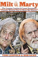 Milt & Marty: The Longest Lasting and Least Successful Comedy Writing Duo in Showbiz History 1905264186 Book Cover