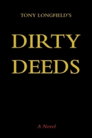 Dirty Deeds 1669873560 Book Cover
