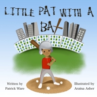 Little Pat With a Bat B08SGZ7Y5S Book Cover