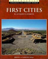 First Cities (Exploring the Ancient World) 0895990431 Book Cover