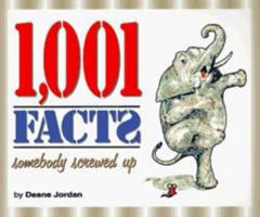 1,001 Facts Somebody Screwed Up 1563520648 Book Cover