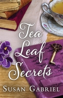 Tea Leaf Secrets: Southern fiction B09L5H7BKW Book Cover