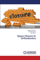 Space Closure In Orthodontics 3659557250 Book Cover