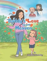 Daddy's Love from Heaven 1665771518 Book Cover