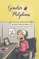 Gender Helpline: An Assigned Male Single Issue no.16 B09XZ7YW87 Book Cover