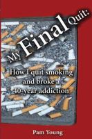 My FINAL Quit 0983393907 Book Cover