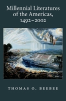 Millennial Literatures of the Americas, 1492-2002 019533938X Book Cover