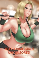 Sexy Anime Girls Uncensored Coloring Book for Grown-Ups B08TPV9S4B Book Cover