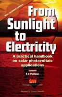 From Sunlight to Electricity: A practical handbook on solar photovoltaic applications, Second Edition 8179931560 Book Cover