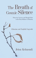The Breath of Cosmic Silence: Albanian and English Gogyoshi 3911320140 Book Cover