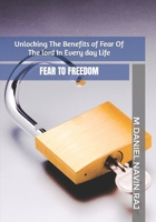 Unlocking The Benefits of Fear Of The lord In Every day Life B0CTCXSF25 Book Cover