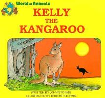 Kelly the Kangaroo 0893467987 Book Cover