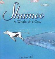 Shamoo: A Whale of a Cow 1596871881 Book Cover