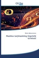 Mashina tarjimasining lingvistik ta'minoti 6200608040 Book Cover