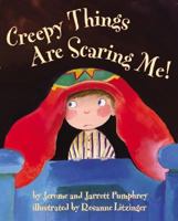 Creepy Things Are Scaring Me! 0060289627 Book Cover